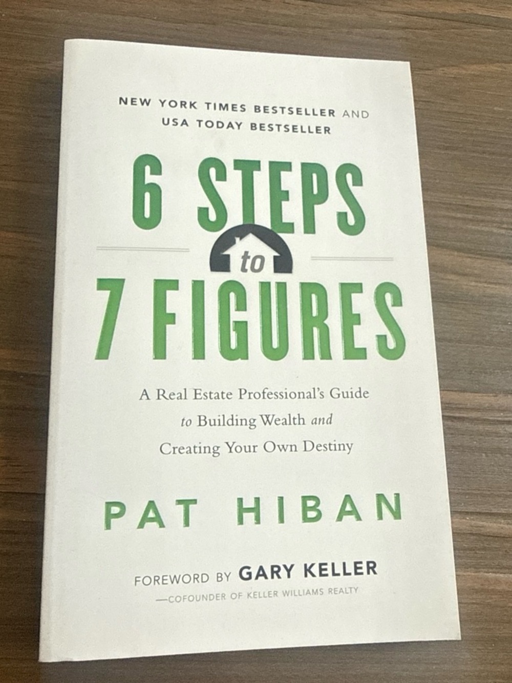 6 Steps to 7 Figures by Pat Hiban - White & Green Paperback